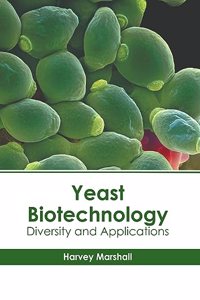 Yeast Biotechnology: Diversity and Applications