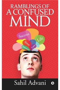 Ramblings of a Confused Mind