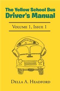 Yellow School Bus Driver's Manual