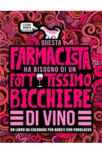 Questa farmacista ha bisogno di un fottutissimo bicchiere di vino