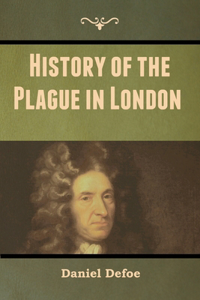 History of the Plague in London