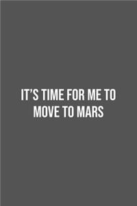 It's time for me to Move to Mars.