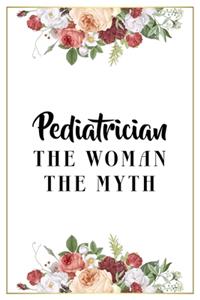 Pediatrician The Woman The Myth