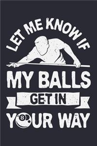 Let Me Know If My Balls Get in Your Way