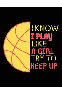 I know i play like a girl try to keep up