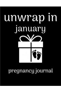 Unwrap in January pregnancy journal