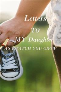 Letters to My Daughter as I Watch You Grow