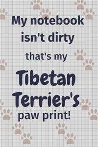 My notebook isn't dirty that's my Tibetan Terrier's paw print!