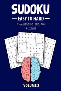 Easy To Hard Sudoku Challenging And Fun Puzzles Volume 2