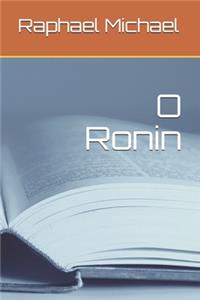 O Ronin