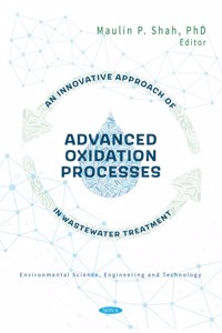 An Innovative Approach of Advanced Oxidation Processes in Wastewater Treatment