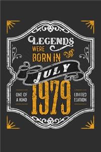 Legends Were Born in July 1979 One Of A Kind Limited Edition