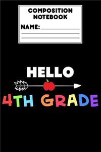 Composition Notebook Hello 4th Grade