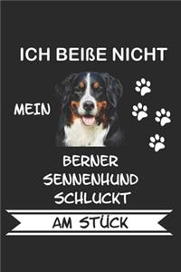 Ich beiße nicht mein Berner Sennenhund schluckt am Stück