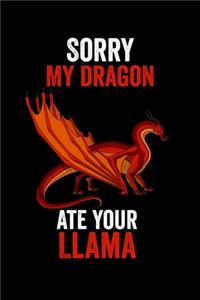 Sorry My Dragon Ate Your Llama