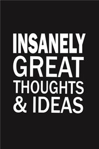 Insanely Great Thoughts & Ideas