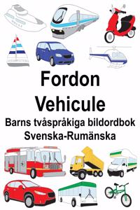 Svenska-Rumänska Fordon/Vehicule Barns tvåspråkiga bildordbok