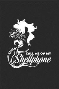 Call me on my shellphone