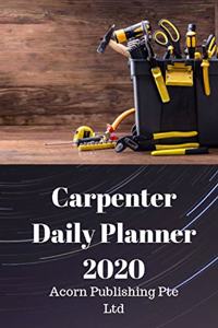 Carpenter Daily Planner 2020