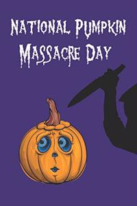 National Pumpkin Massacre Day