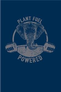 Plant Fuel Powered