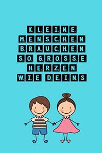 Kleine Menschen Brauchen So Grosse Herzen Wie Deins