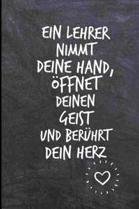 Ein Lehrer Nimmt Deine Hand, Öffnet Deinen Geist Und Berührt Dein Herz