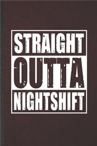 Straight Outta Nightshift