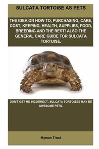 Sulcata Tortoise As Pets