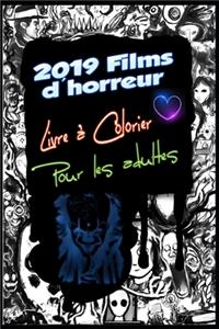 2019 Films d'horreur Livre à colorier pour Adultes