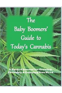 The Baby Boomers' Guide to Today's Cannabis