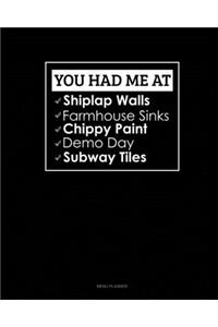 You Had Me at Shiplap Walls, Farmhouse Sinks, Chippy Paint, Demo Day, Subway Tiles
