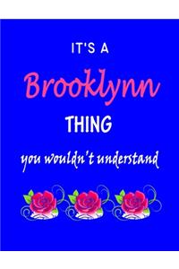 It's A Brooklynn Thing You Wouldn't Understand