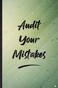 Audit Your Mistakes