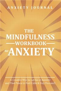 Mindfulness Workbook for Anxiety