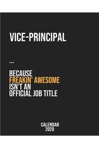 Vice-Principal because freakin' Awesome isn't an Official Job Title