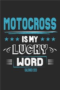 Motocross Is My Lucky Word Calender 2020