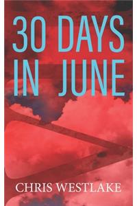 30 Days in June