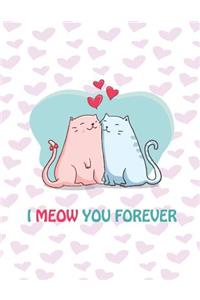 I Meow You Forever