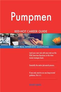 Pumpmen RED-HOT Career Guide; 2577 REAL Interview Questions