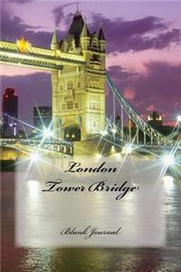 London Tower Bridge Journal