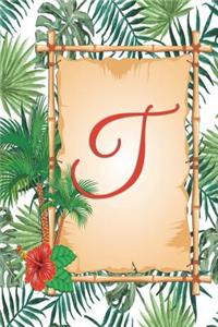 T: Monogram Initial T Notebook for Women, Girls and School, Green Tropical Palm Leaves, 6 X 9 - Unique Inspirational Journal Gift for Friend, Family or Teacher, Birthday, Christmas, Graduation, Retirement