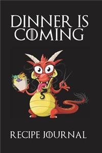 Dinner is Coming Recipe Journal