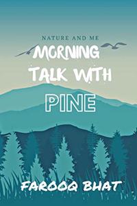 Morning Talk With Pine