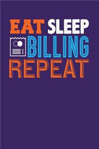Eat Sleep Billing Repeat