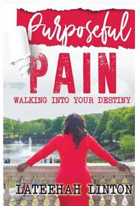 Purposeful Pain