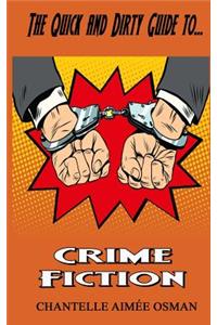 Quick and Dirty Guide to... CRIME FICTION