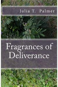 Fragrances of Deliverance