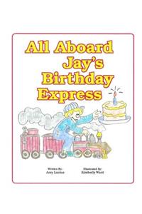 All Aboard Jay's Birthday Express