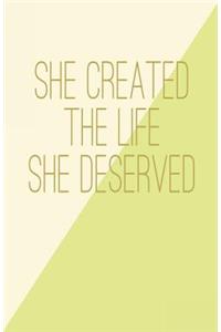 She Created the Life She Deserved